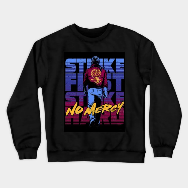 Strike First Strike Hard No Mercy Crewneck Sweatshirt by CrucialDoodleS